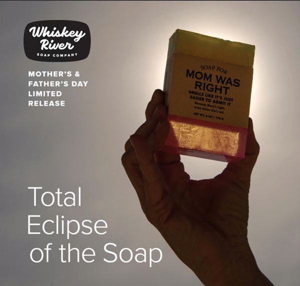 Whiskey River Soap Co. Mother's & Father's Day Limited Release Catalog