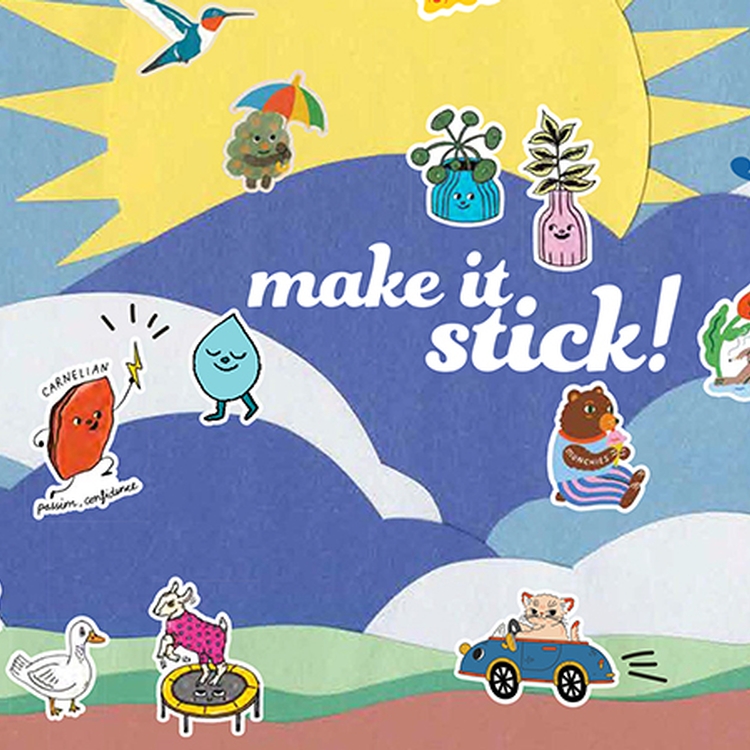 make it stick!