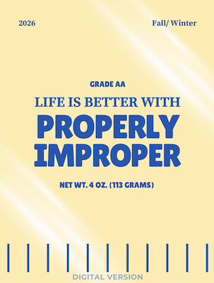 PROPERLY IMPROPER W/F 2026